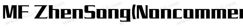 MF ZhenSong(Noncommercial) Regular字体转换